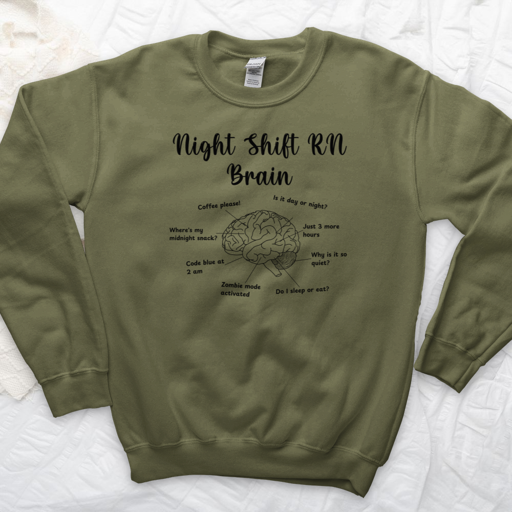 ''Night Shift Brain'' Sweatshirt