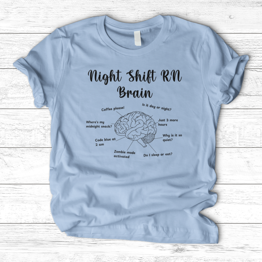 ''Night Shift Brain'' T-Shirt