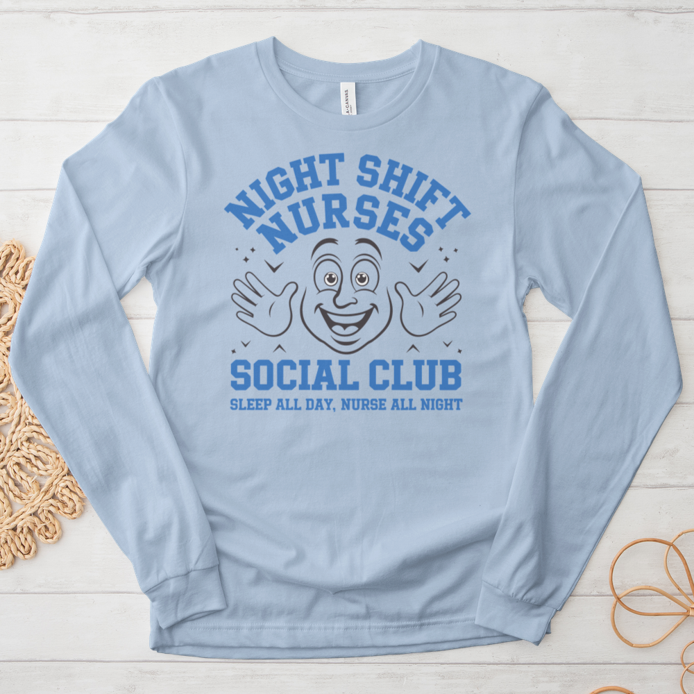 ''Night Shift Nurse Social Club'' Long Sleeve T-Shirt