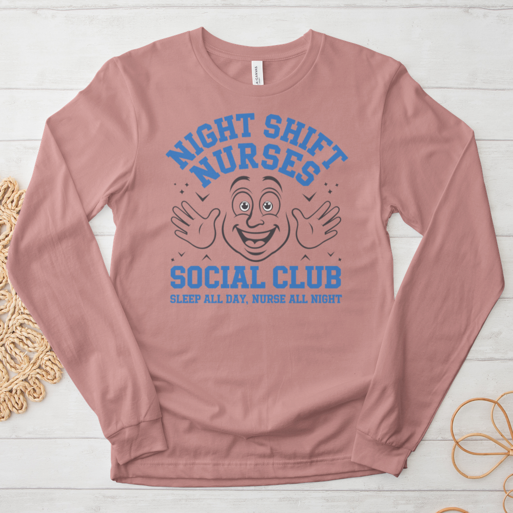 ''Night Shift Nurse Social Club'' Long Sleeve T-Shirt