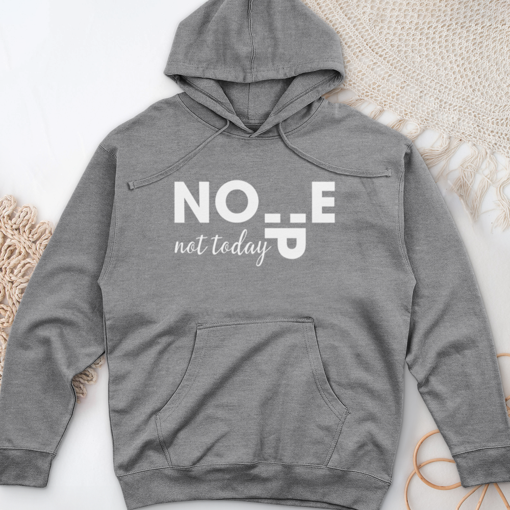 ''Nope Not Today'' Hoodie