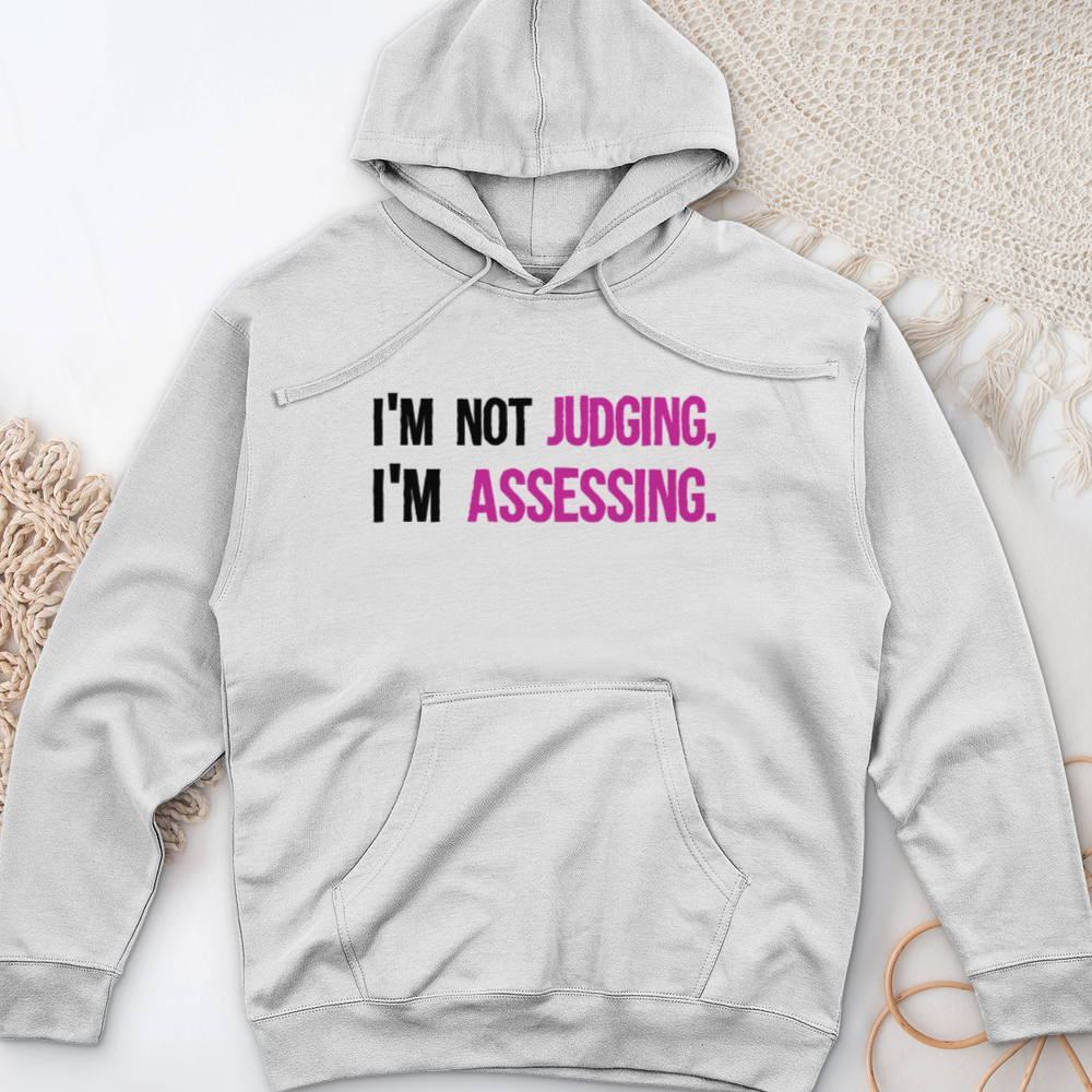 ''Not Judging, Assessing'' Hoodie