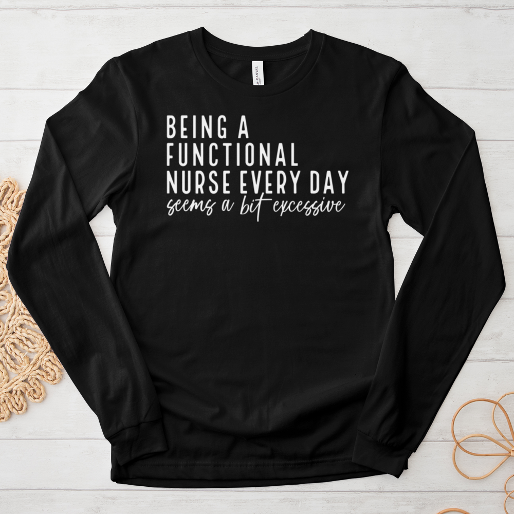 ''Functional Nurse'' Long Sleeve T-Shirt