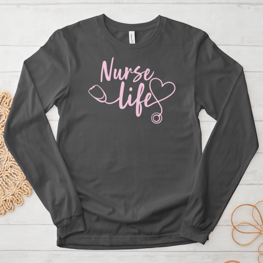 ''Nurse Life'' Long Sleeve T-Shirt