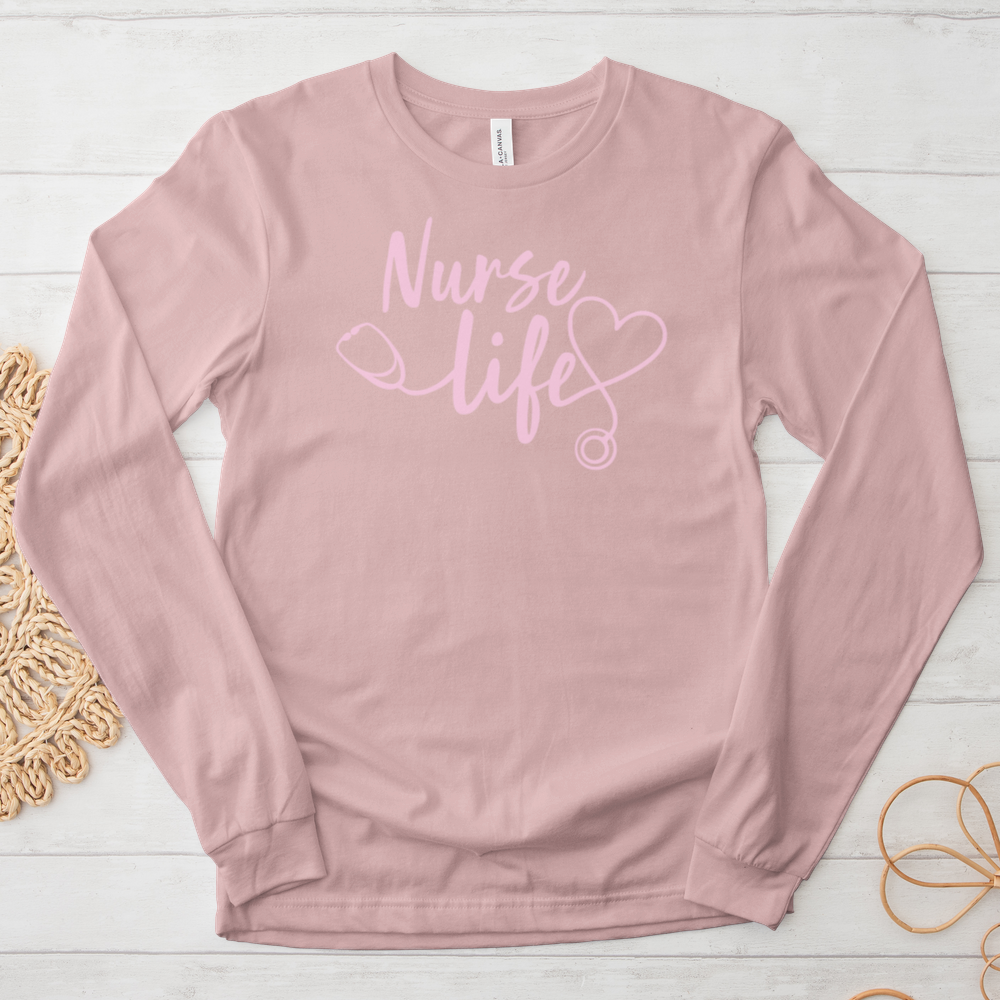 ''Nurse Life'' Long Sleeve T-Shirt