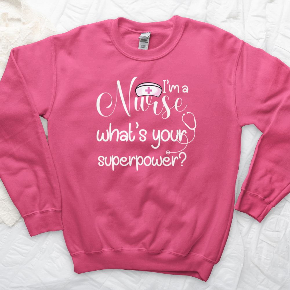 ''Nurse Superpower'' Sweatshirt