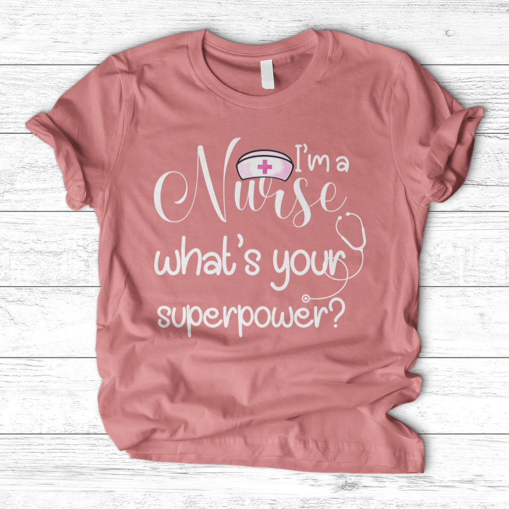 ''Nurse Superpower'' T-Shirt