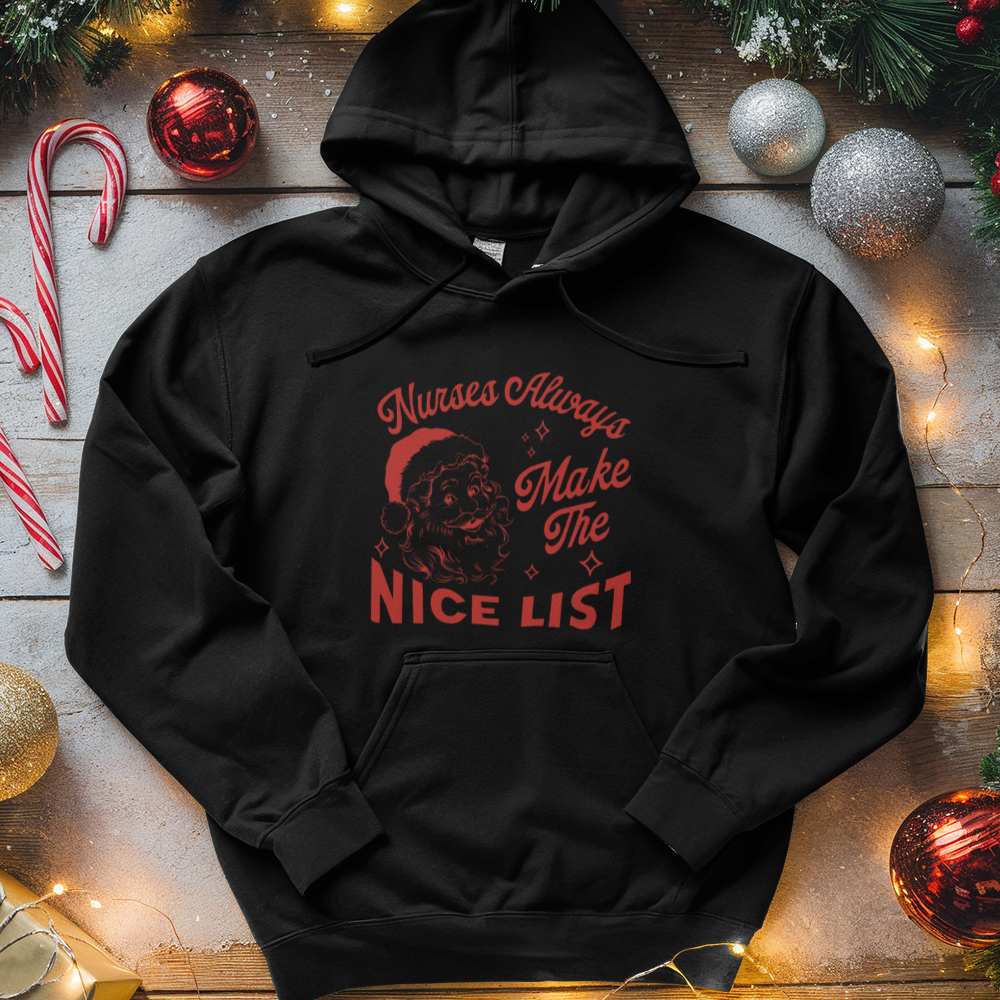 ''Nurses Always Makes the Nice List'' Hoodie