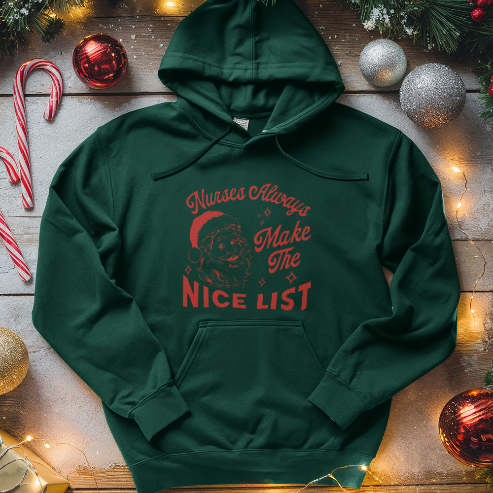 ''Nurses Always Makes the Nice List'' Hoodie