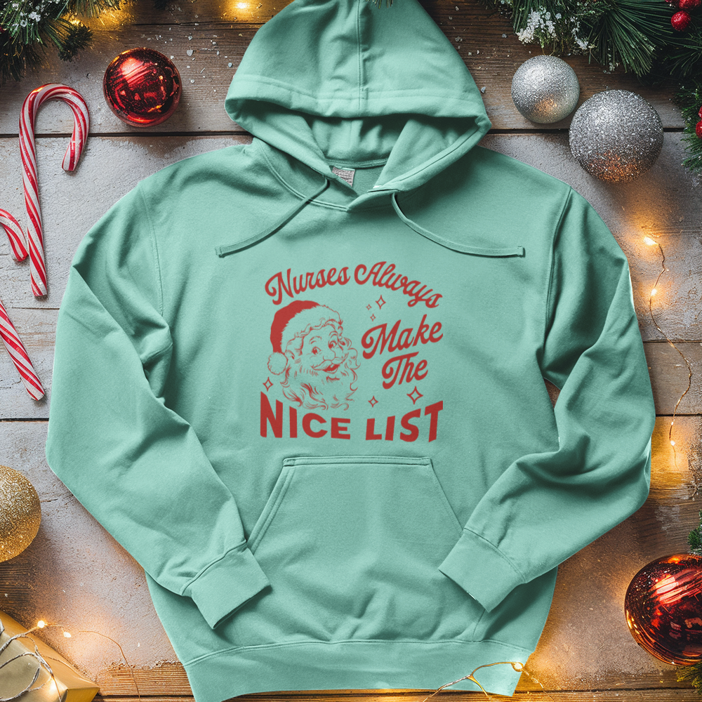 ''Nurses Always Makes the Nice List'' Hoodie