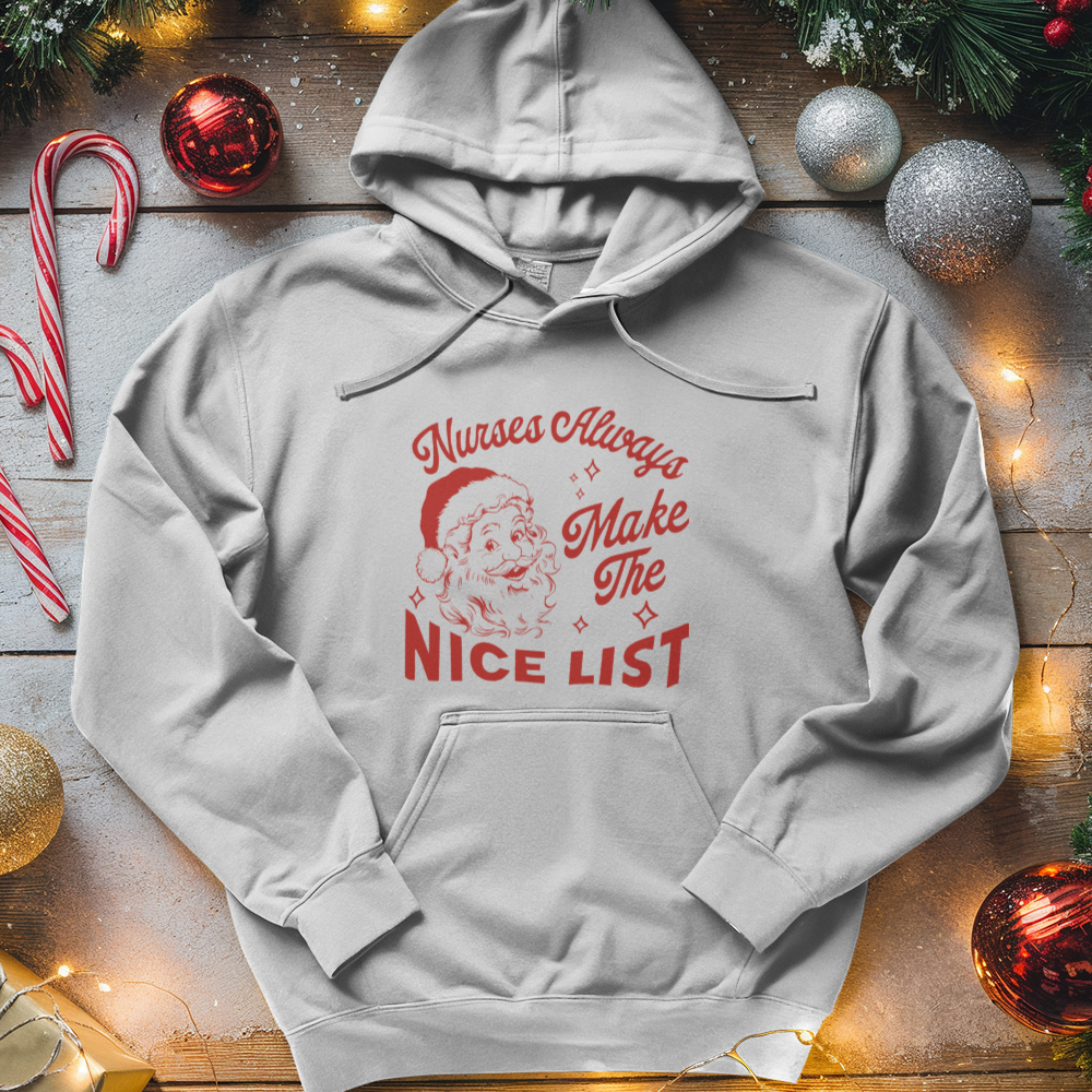 ''Nurses Always Makes the Nice List'' Hoodie