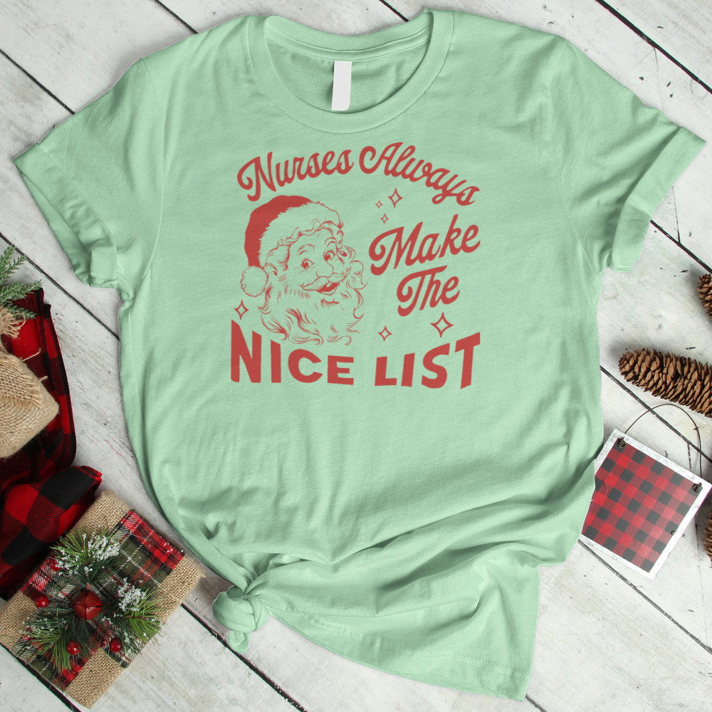 ''Nurses Always Makes the Nice List'' T-Shirt