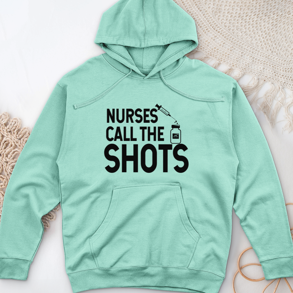 ''Nurses Call the Shots'' Hoodie