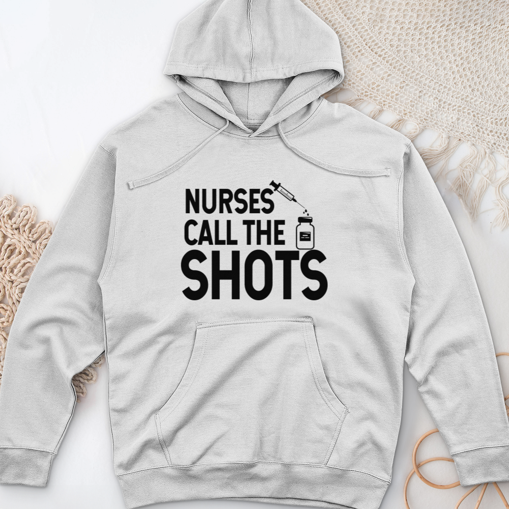 ''Nurses Call the Shots'' Hoodie