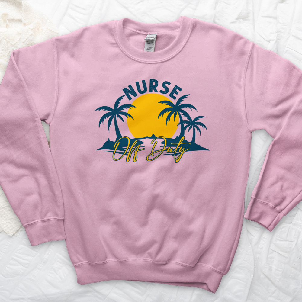 ''Off Duty Nurse'' Sweatshirt