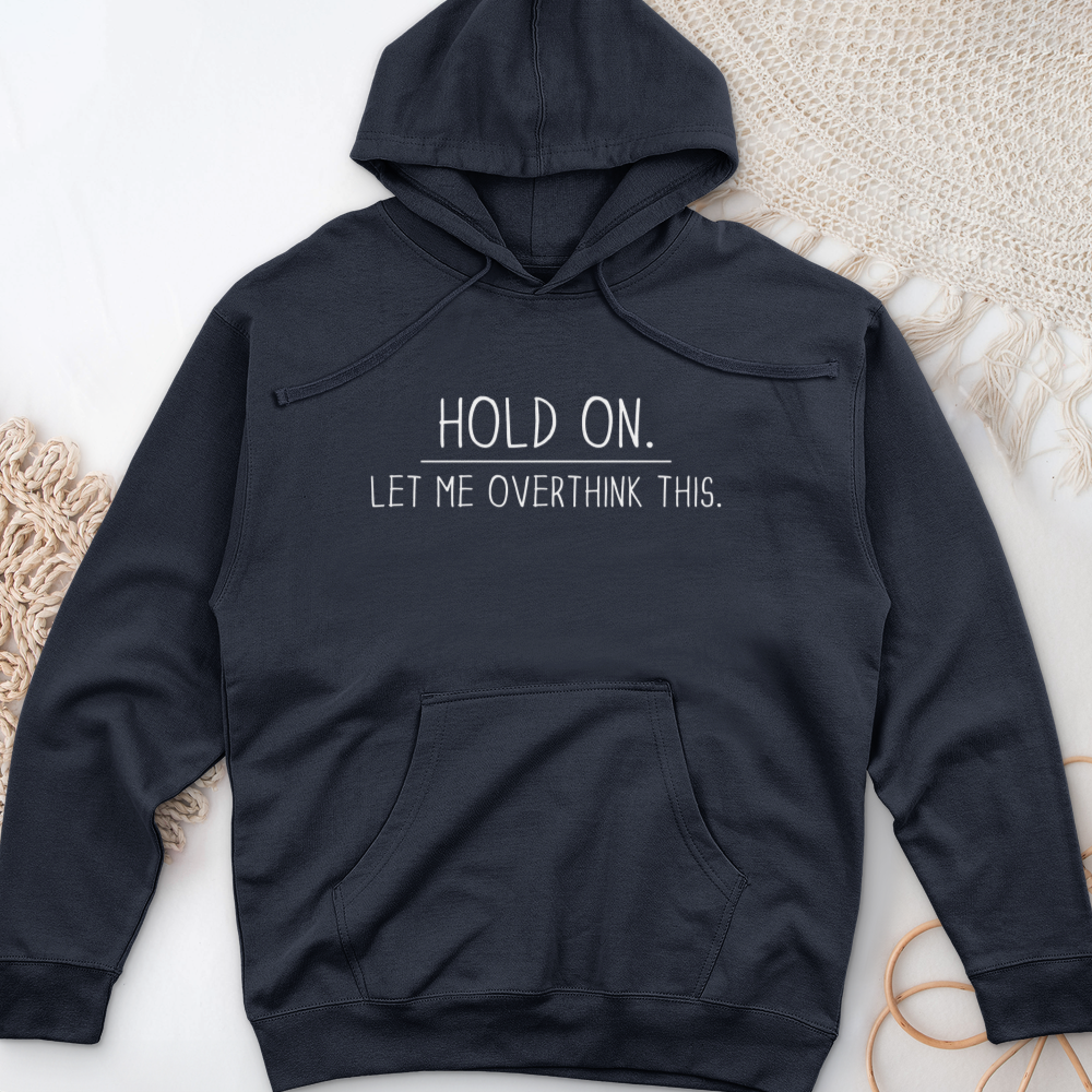 ''Overthinking This'' Hoodie