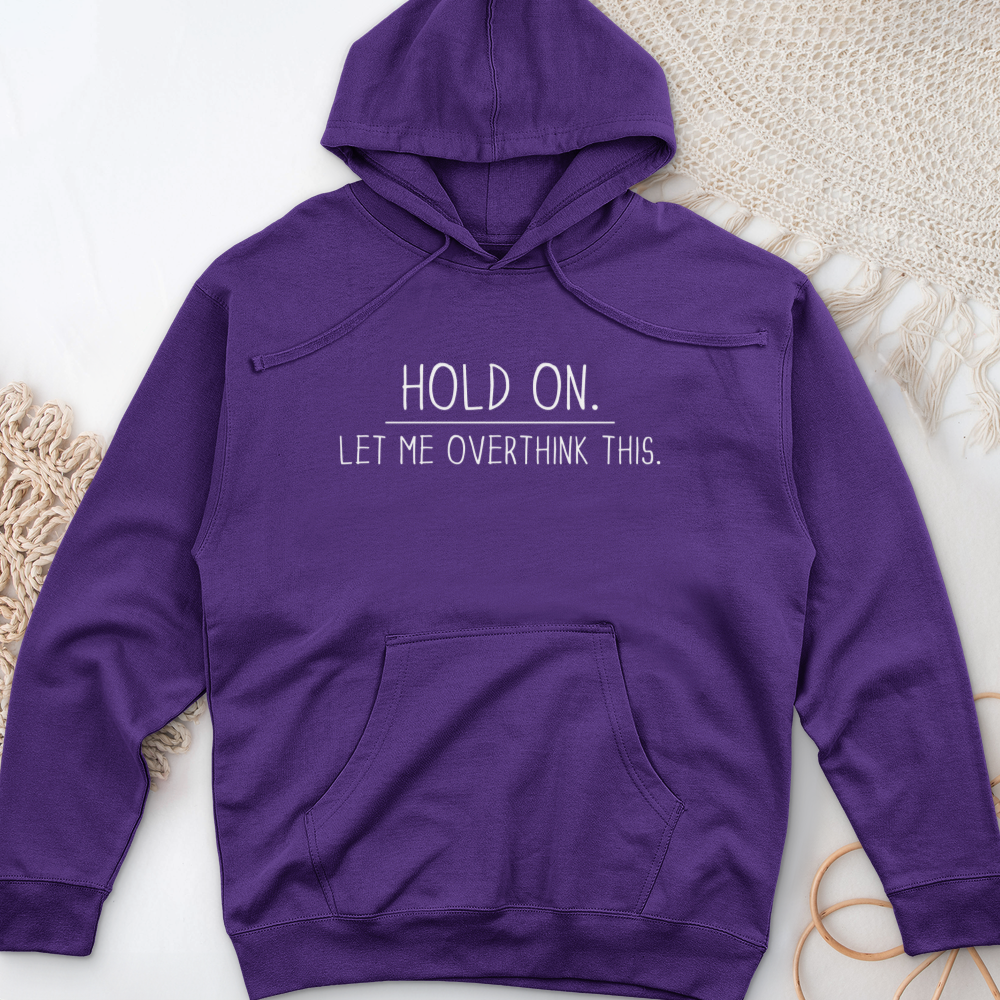 ''Overthinking This'' Hoodie