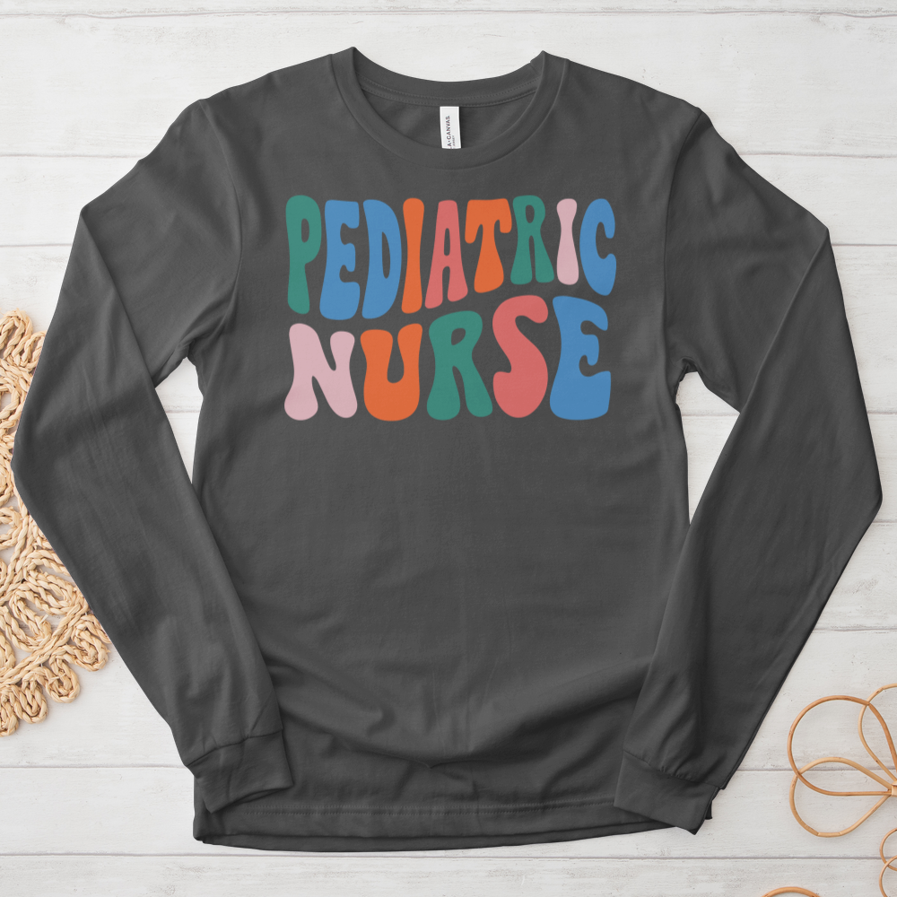 ''Pediatric Nurse'' Long Sleeve T-Shirt