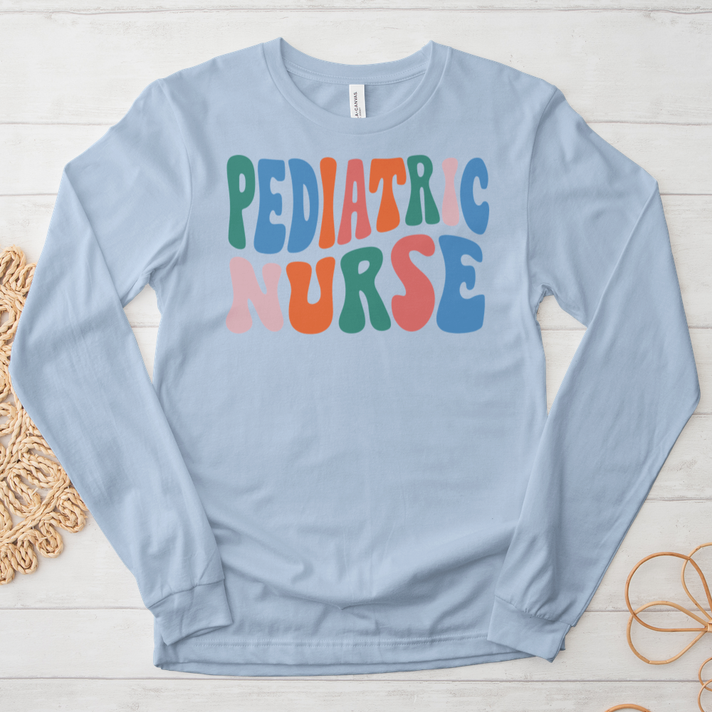 ''Pediatric Nurse'' Long Sleeve T-Shirt