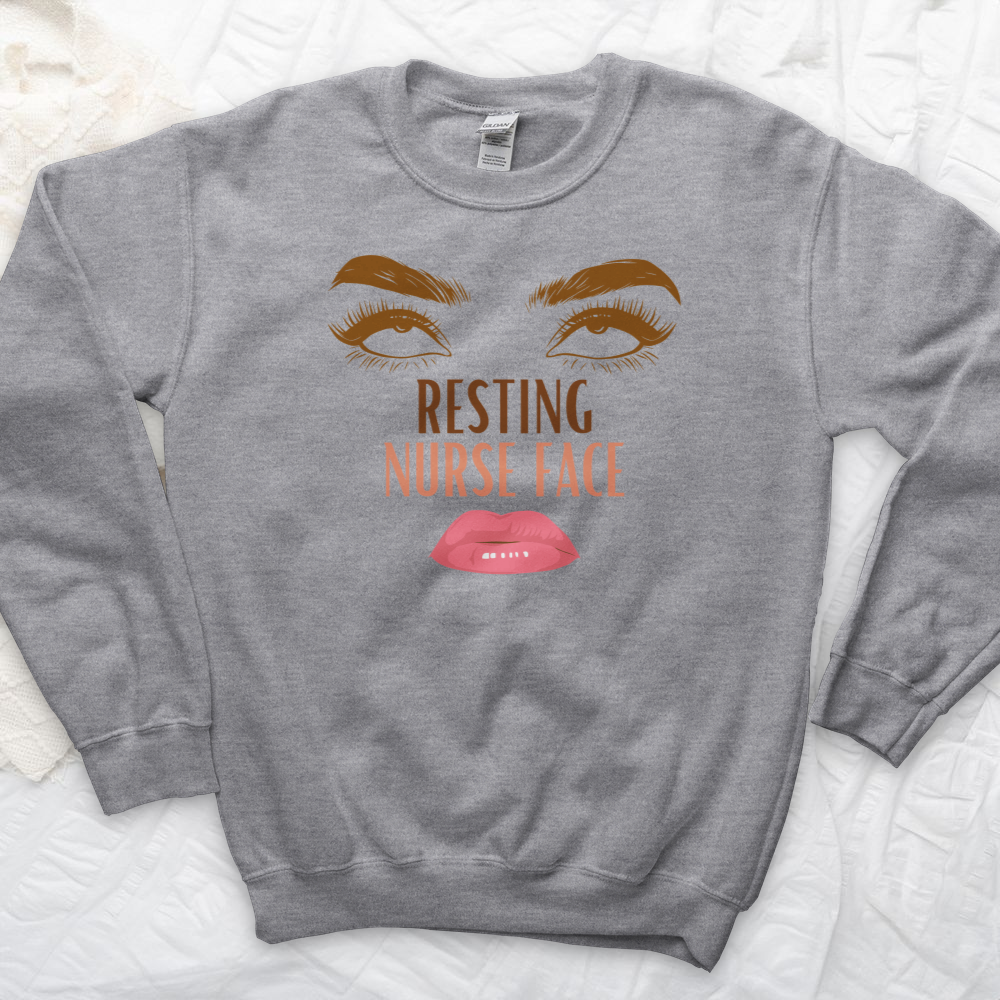 ''Resting Nurse Face'' Sweatshirt