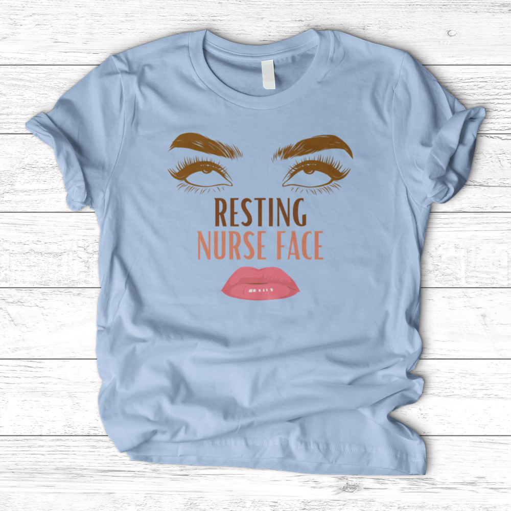 ''Resting Nurse Face'' T-Shirt