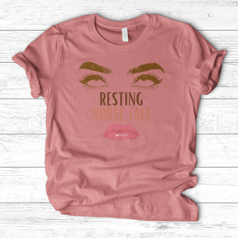 ''Resting Nurse Face'' T-Shirt