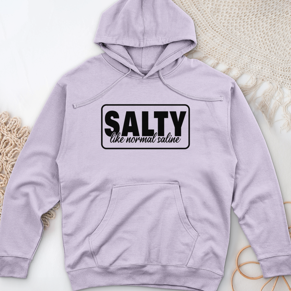 ''Salty Like Normal Saline'' Hoodie