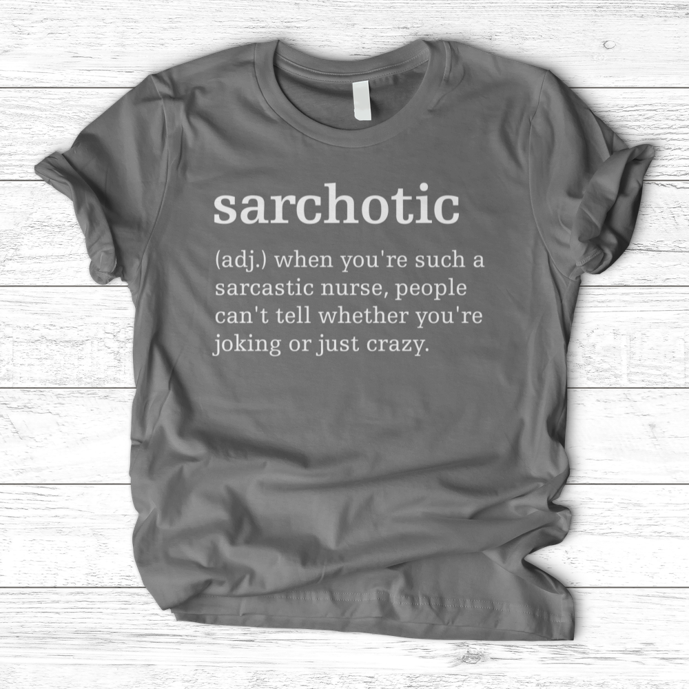 ''Sarchotic Definition'' T-Shirt