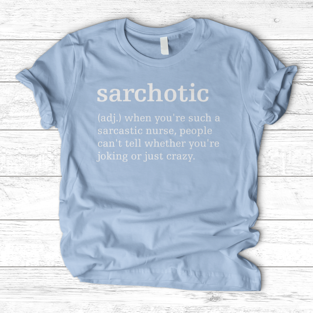 ''Sarchotic Definition'' T-Shirt