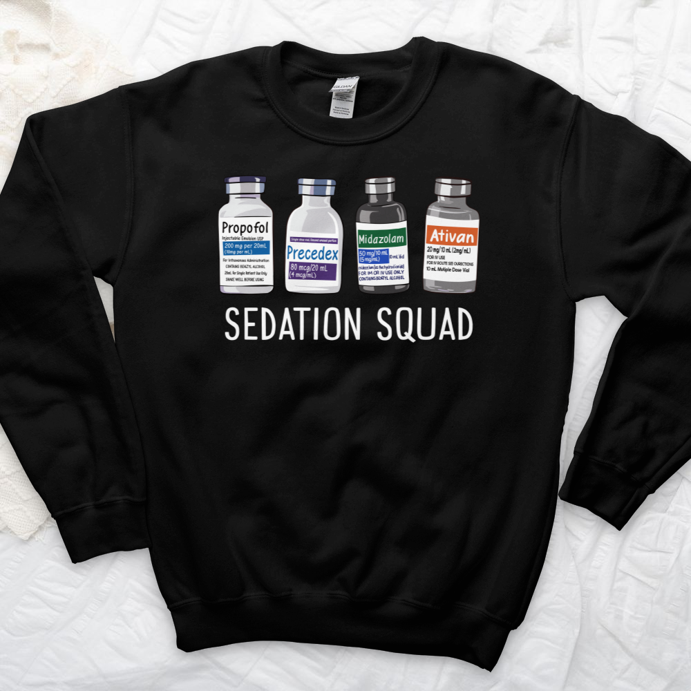 ''Sedation Squad'' Sweatshirt