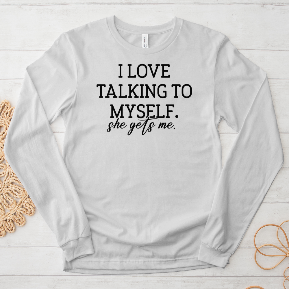 ''She Gets Me'' Long Sleeve T-Shirt