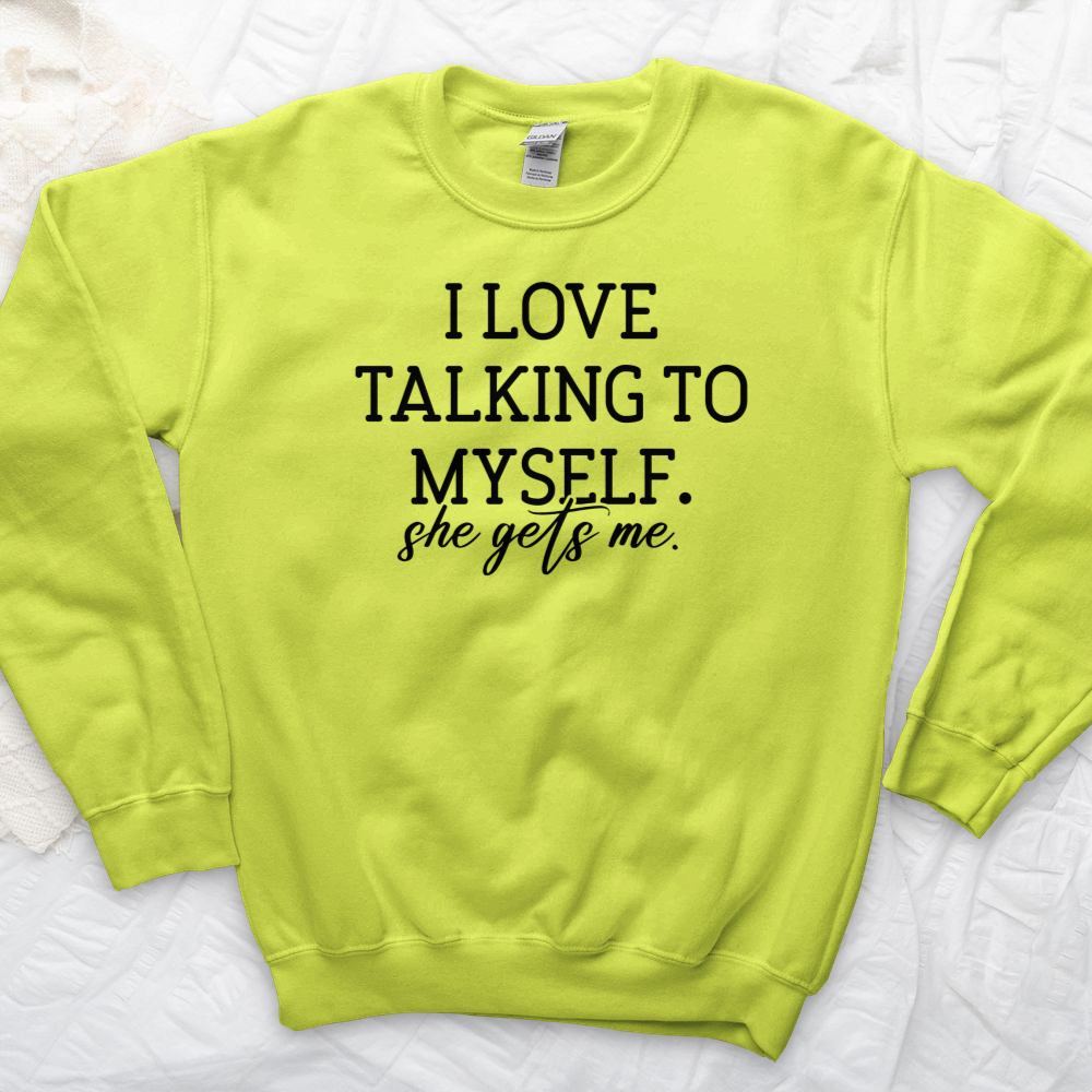 ''She Gets Me'' Sweatshirt