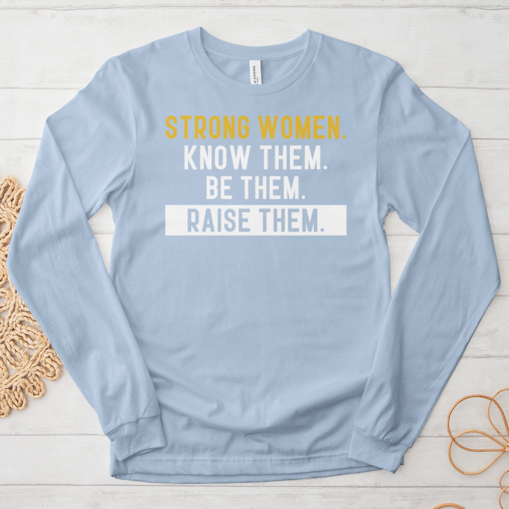 ''Strong Woman''  Long Sleeve Tee