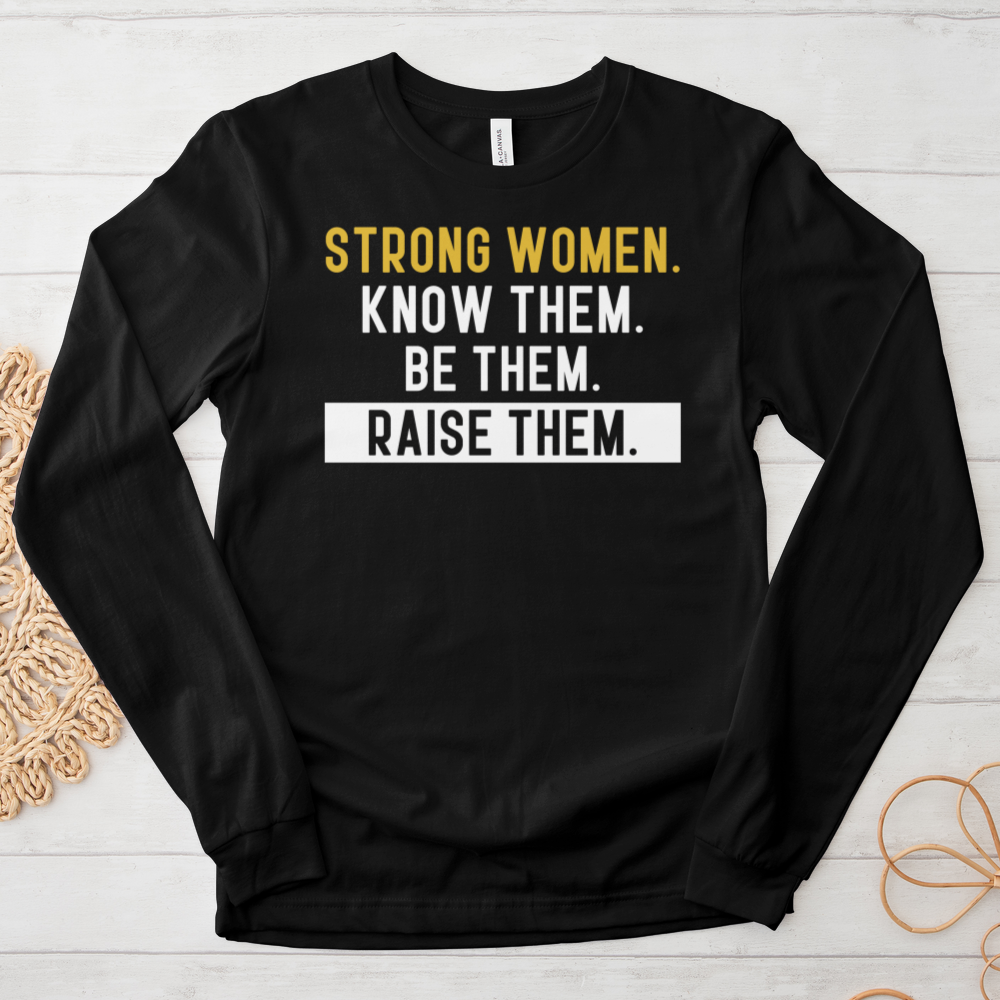 ''Strong Woman''  Long Sleeve Tee