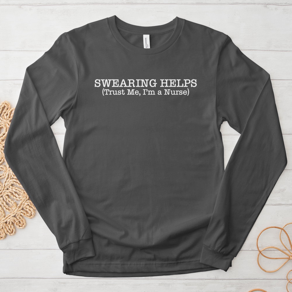 ''Swearing Helps'' Long Sleeve T-Shirt