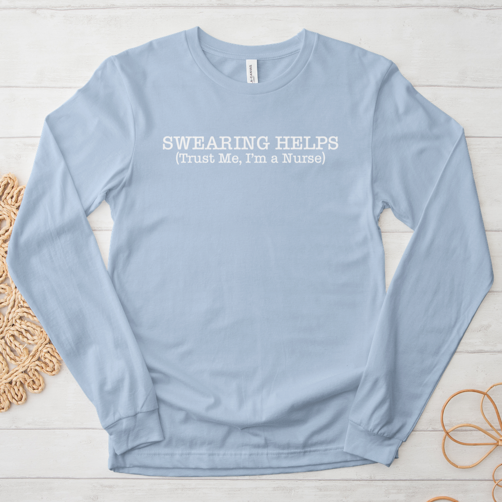 ''Swearing Helps'' Long Sleeve T-Shirt