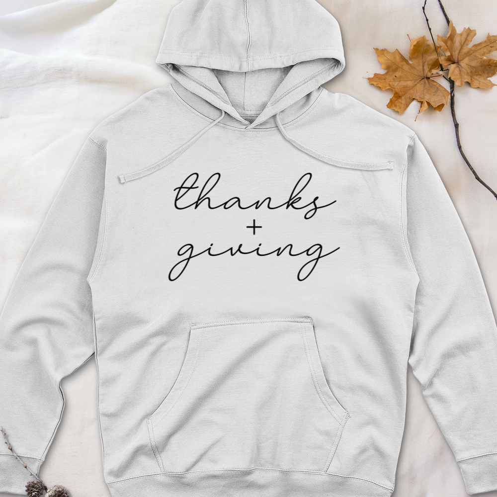 ''Thanks + Giving''  Hoodie