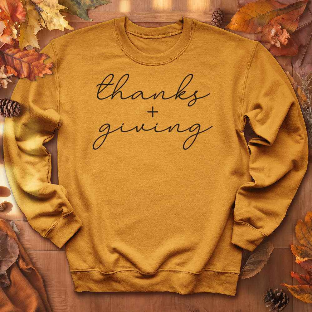 ''Thanks + Giving'' Sweatshirt