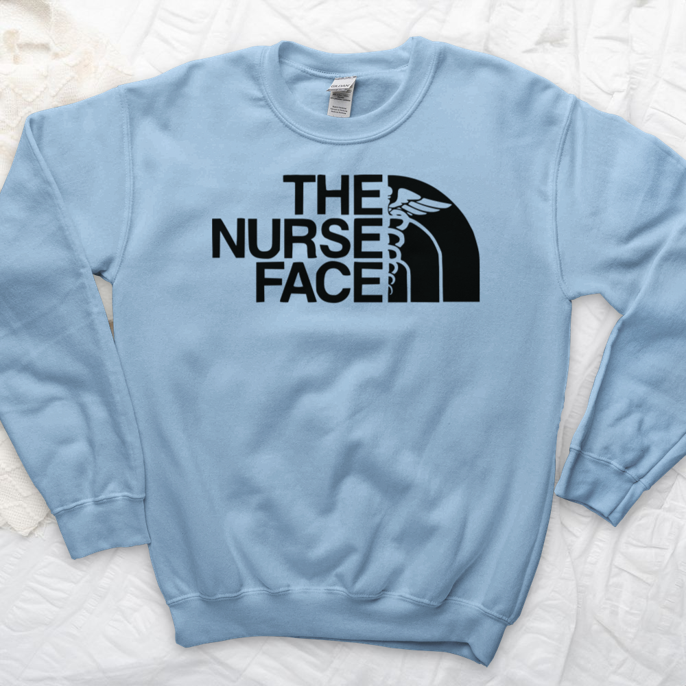 ''The Nurse Face'' Sweatshirt