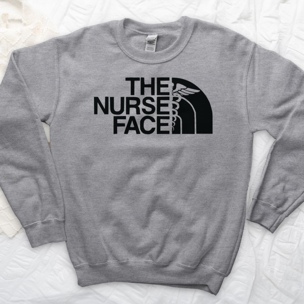 ''The Nurse Face'' Sweatshirt