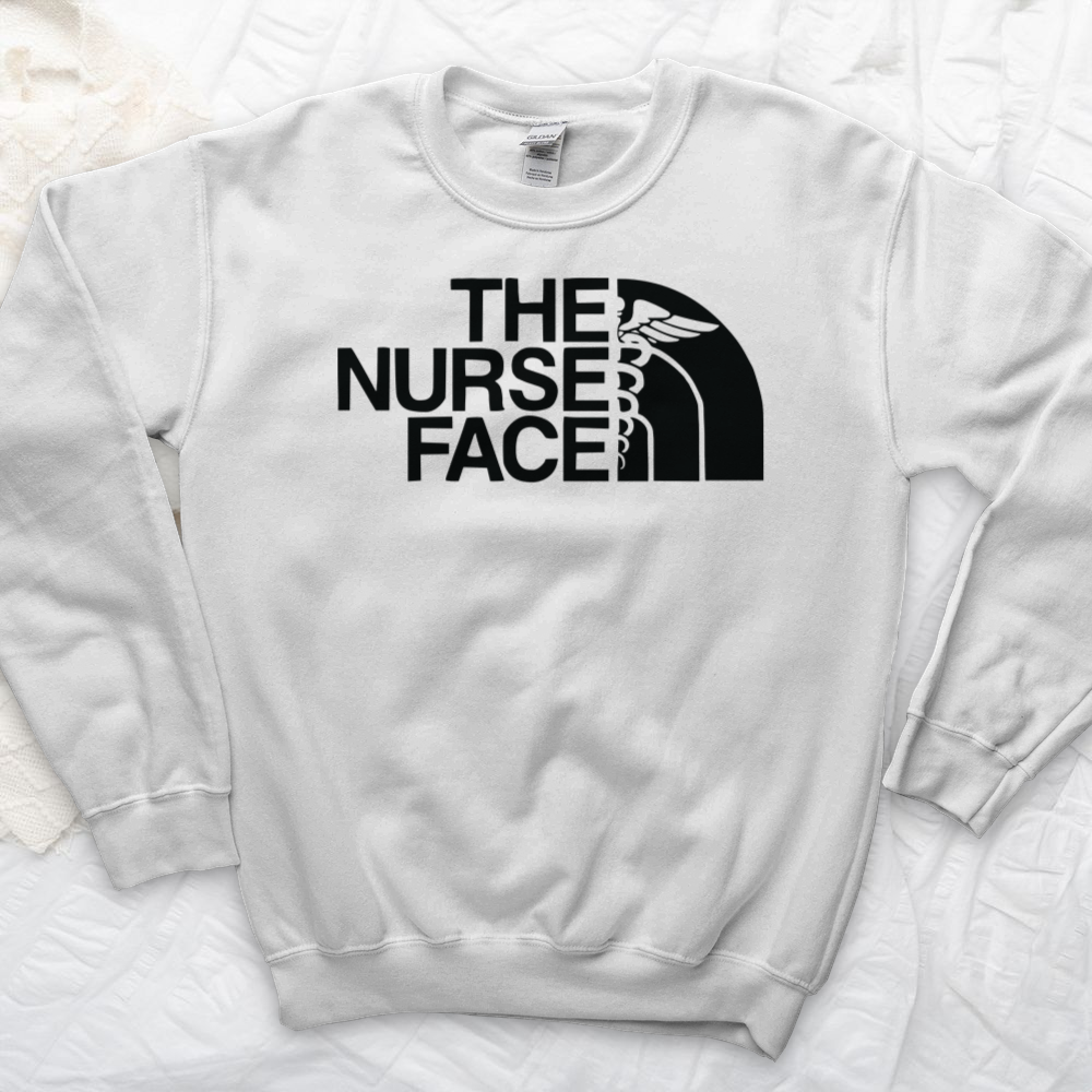 ''The Nurse Face'' Sweatshirt