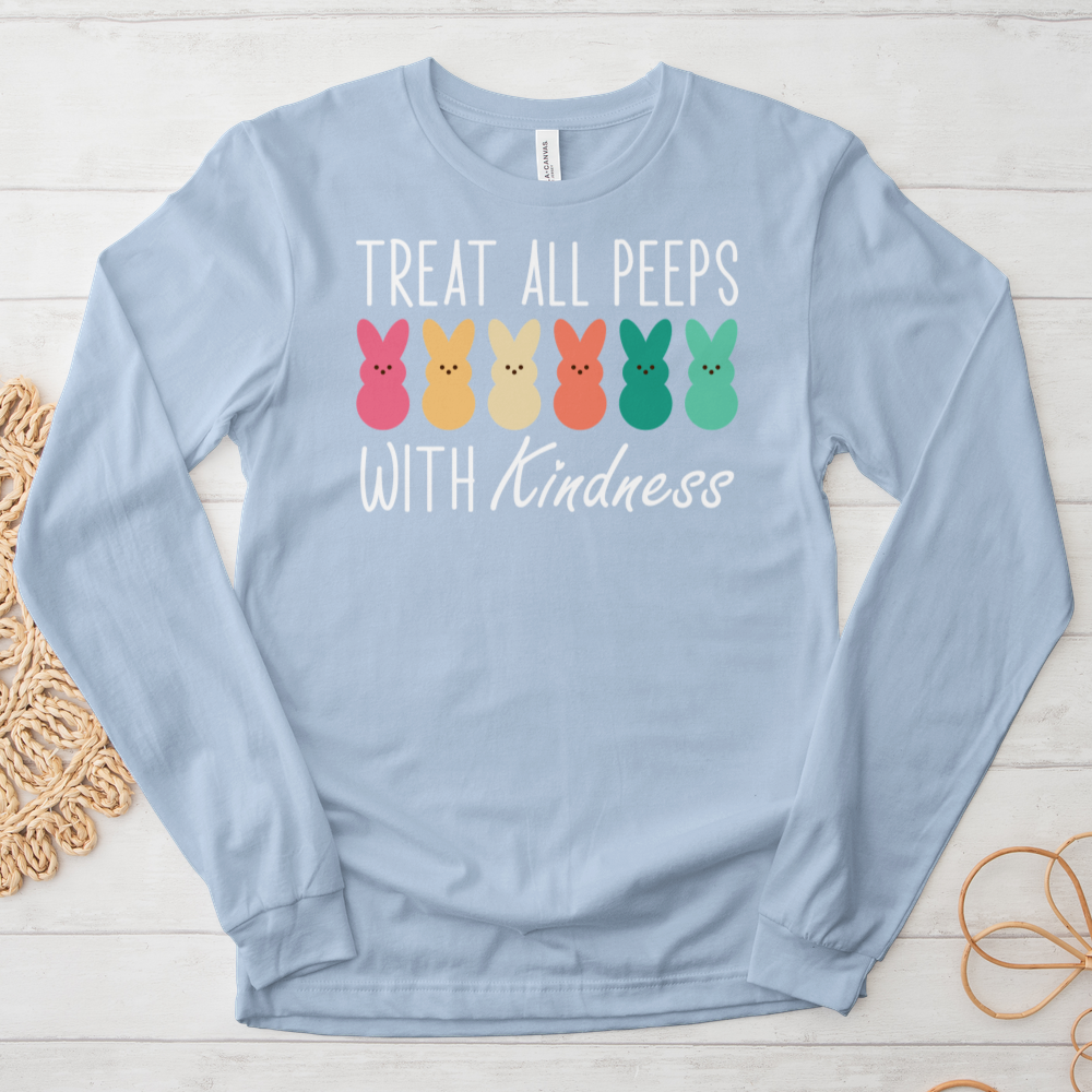 ''Treat All Peeps With Kindness Shirt'' Long-Sleeve T-Shirt