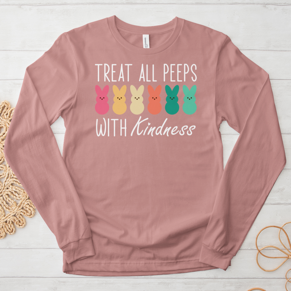 ''Treat All Peeps With Kindness Shirt'' Long-Sleeve T-Shirt