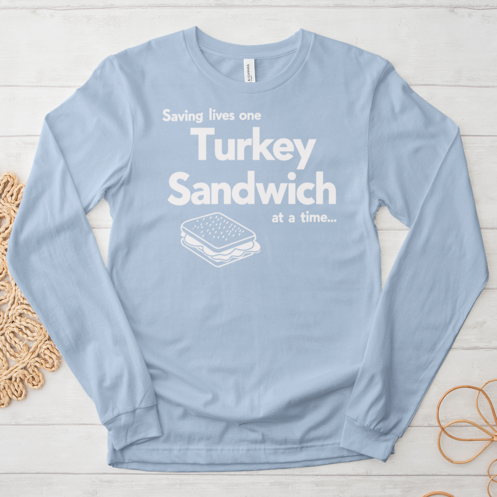 ''Turkey Sandwich'' Long Sleeve T-Shirt