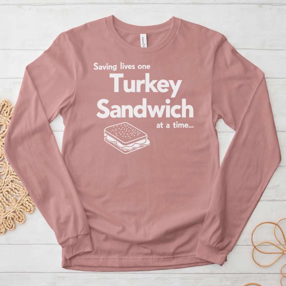 ''Turkey Sandwich'' Long Sleeve T-Shirt