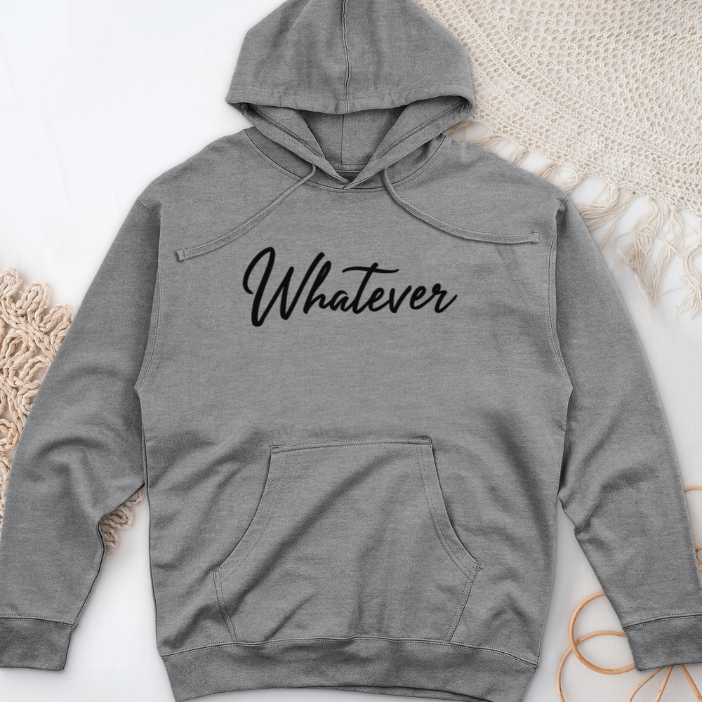 ''Whatever'' Hoodie