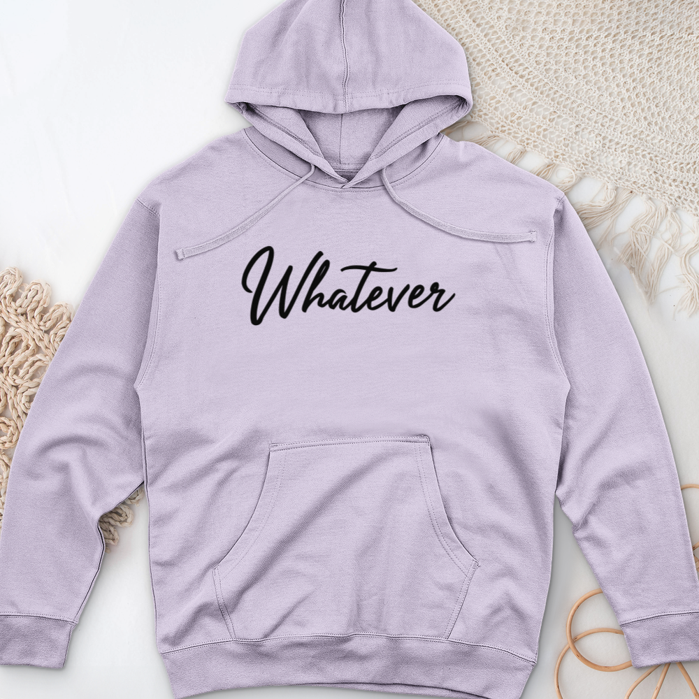 ''Whatever'' Hoodie