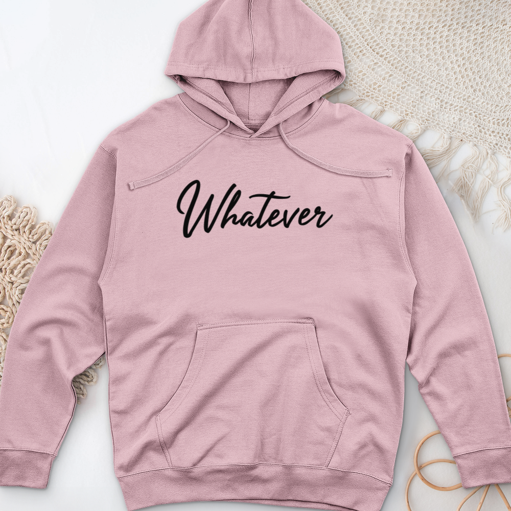 ''Whatever'' Hoodie