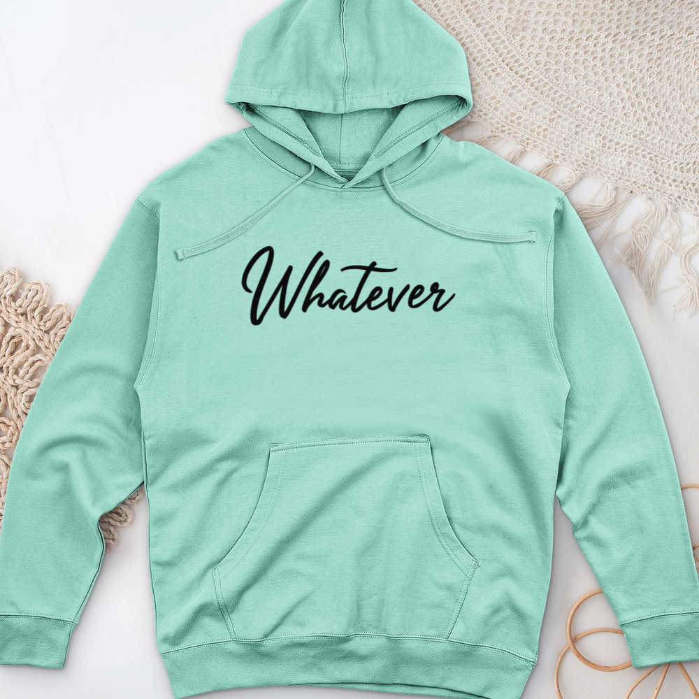 ''Whatever'' Hoodie