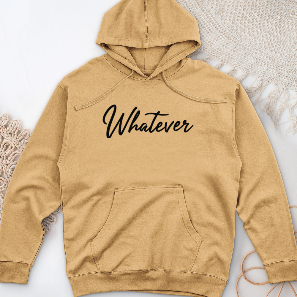 ''Whatever'' Hoodie